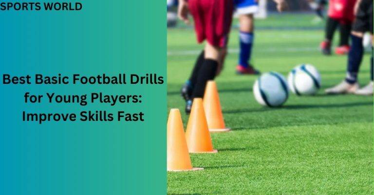 Best Basic Football Drills for Young Players: Improve Skills Fast